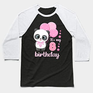 Girl 8 Year Old Panda Pink Balloons It'S My 8Th Birthday Baseball T-Shirt